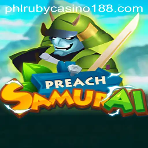 PreachSamurai: An Immersive Journey into the Realm of Phlruby